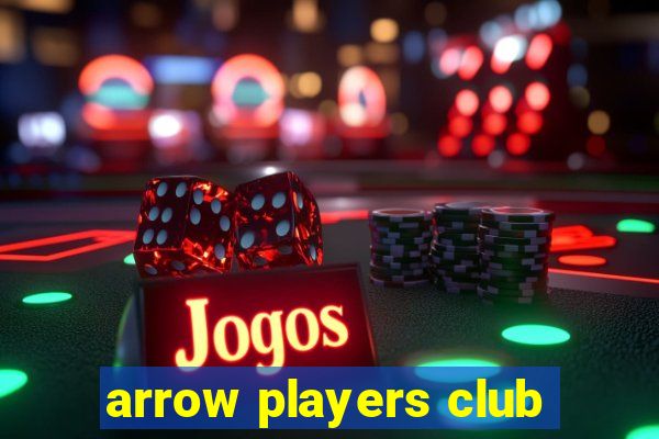 arrow players club